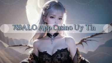 789alo app casino uy tín