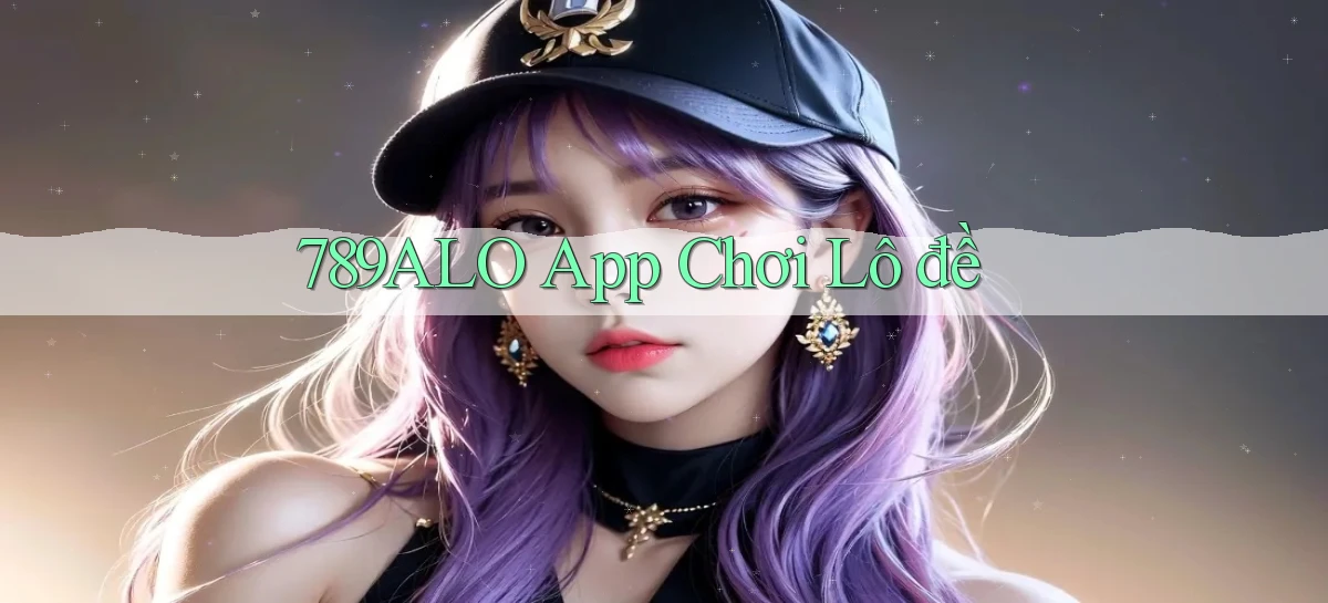 789alo app chơi lô đề