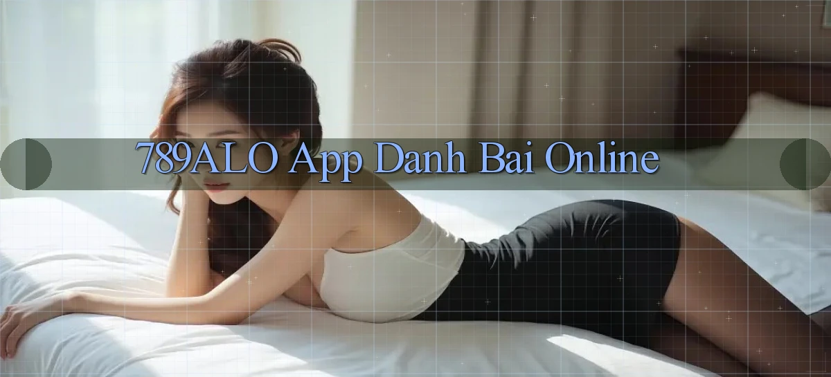 789alo app danh bai online