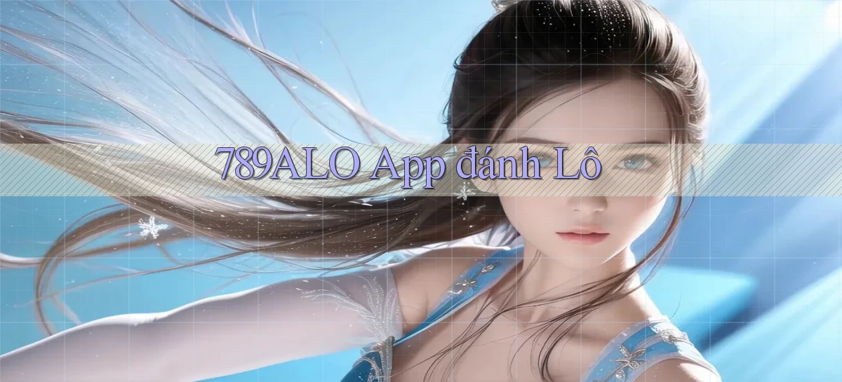 789alo app đánh lô