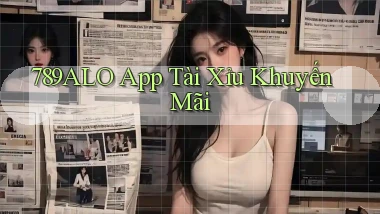 789alo app tài xỉu khuyến mãi