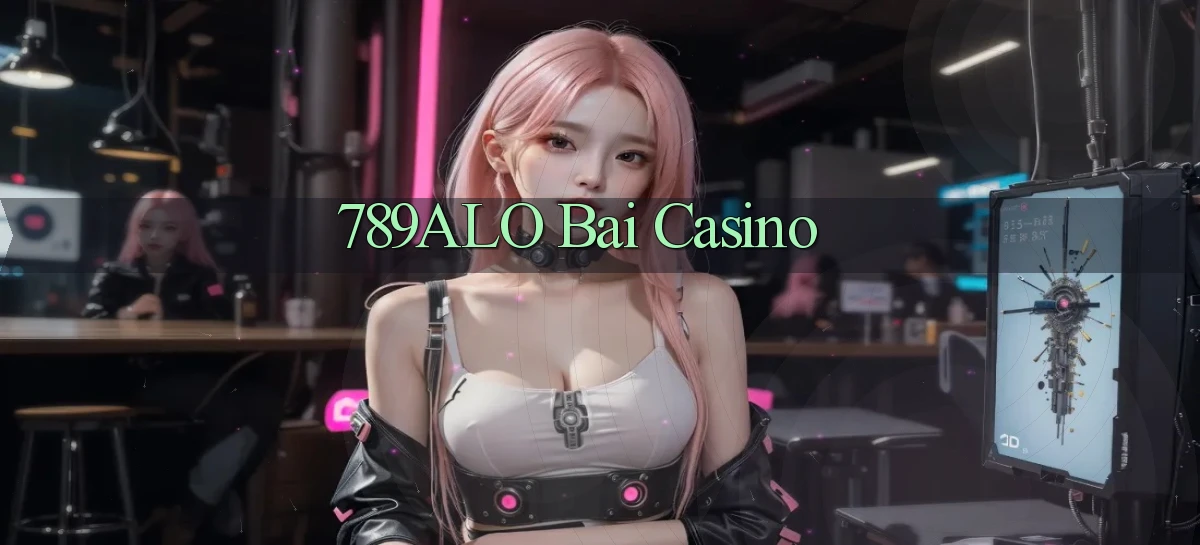 789alo bài casino