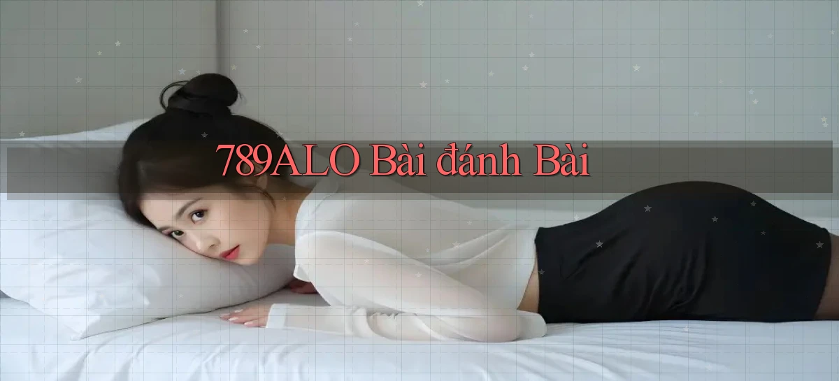 789alo bài đánh bài