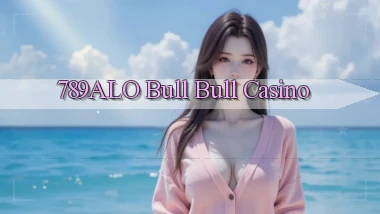 789alo bull bull casino