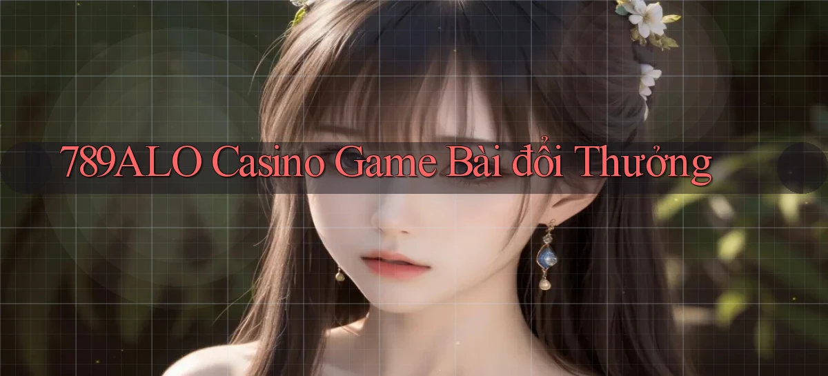 789alo casino game bài đổi thưởng