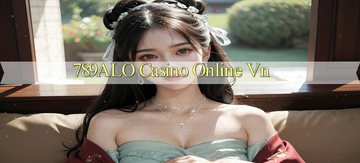 789alo casino online vn