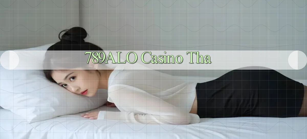 789alo casino tha