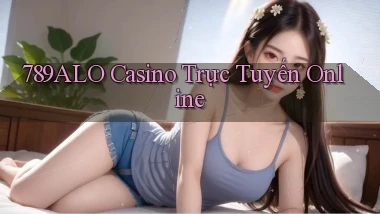 789alo casino trực tuyến online