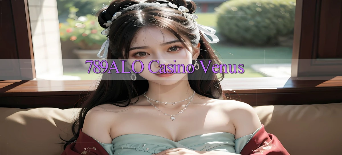 789alo casino venus