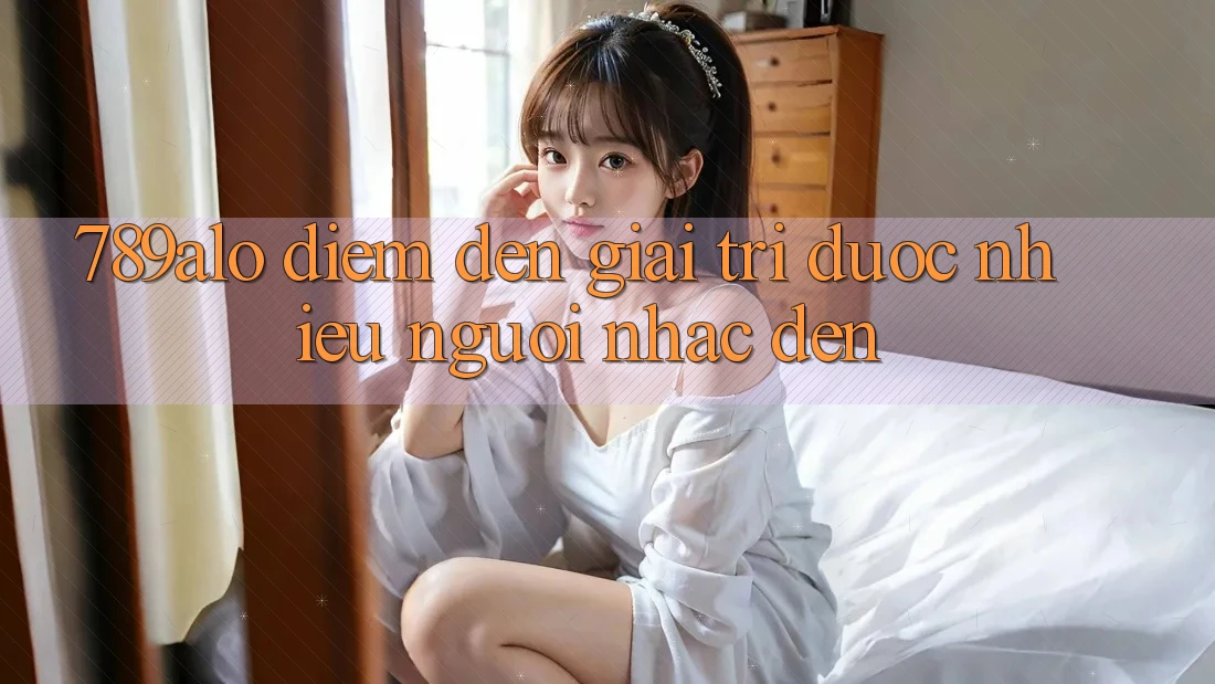 “789alo” – Điểm Đến Giải Trí Được Nhiều Người Nhắc Đến “789alo” – Điểm Đến Giải Trí Được Nhiều Người Nhắc Đến