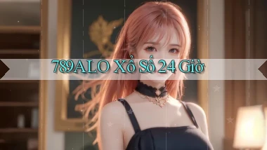 789alo xổ số 24 giờ