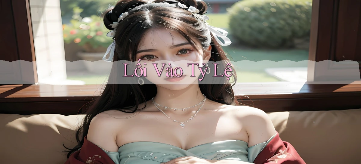 Lối vào Tỷ lệ