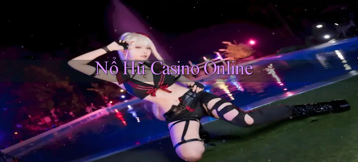 nổ hũ Casino online