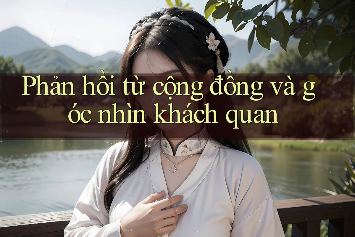 Phản hồi từ cộng đồng và góc nhìn khách quan Phản hồi từ cộng đồng và góc nhìn khách quan