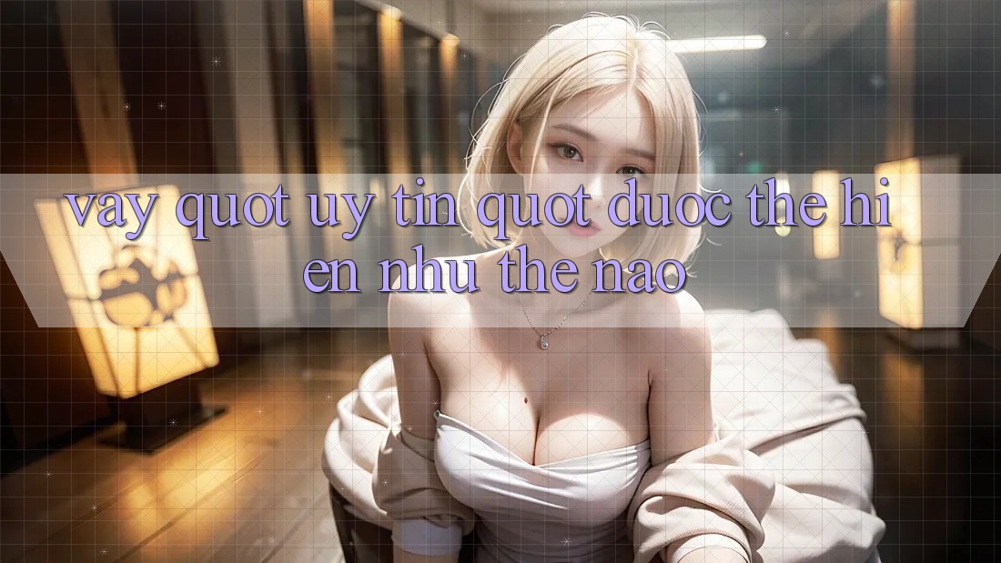 Vậy " uy tín" được thể hiện như thế nào?