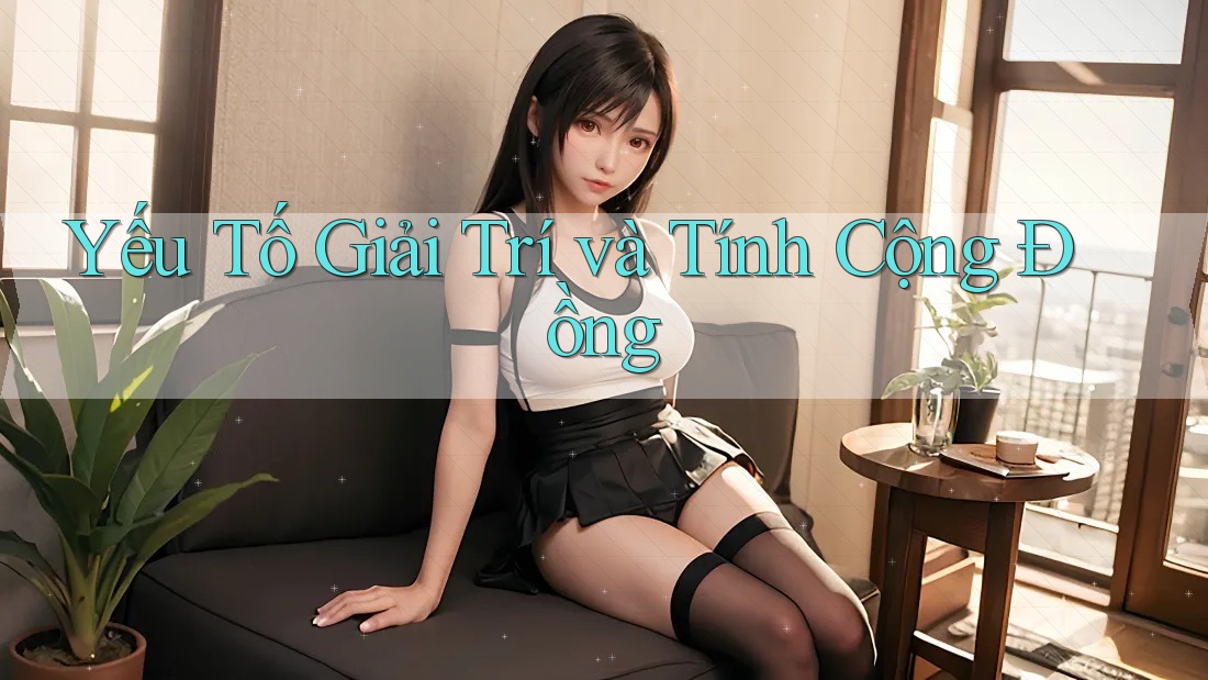 Yếu Tố Giải Trí và Tính Cộng Đồng